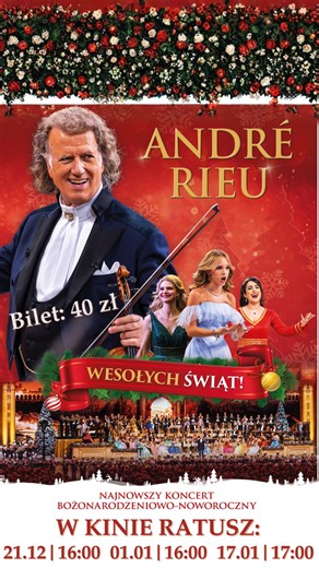 Andre Rieu poleca się na święta i po świetach. Gramy 21 grudnia, 1 i 17 stycznia. | Kino w Ratuszu