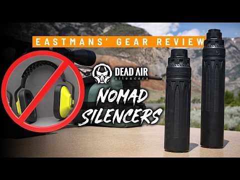 Field Test Dead Air's Nomad LTi XC & Ti XC Silencers | Eastmans' Review