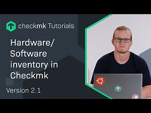 Working with Hardware/Software inventory in Checkmk #CMKTutorial