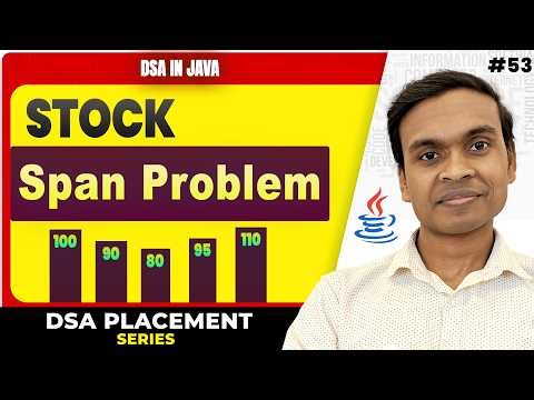Stock Span Problem in Java 🔥 | Stack Interview Problem | DSA in Java Full Course #53