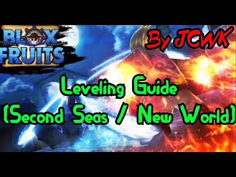 Fastest Way To Level Up In Second Seas ( Second Seas/New World Level Guide ) | Blox Fruits