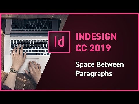 InDesign CC 2019 new feature - Space Between Paragraphs