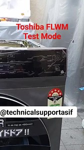 #Toshiba #test #mode #frontloadwasher #washingmachine | Technical Support Asif