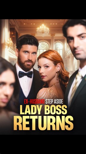 Full Episodes👉 https://go.moboboost.com/d/68331120918 【Ex-Husband Step Aside, Lady Boss Returns】 | Light TV