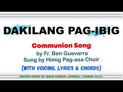Dakilang Pag-ibig [Communion Song] with voicing, lyrics and chords | by Fr. Ben Guevarra