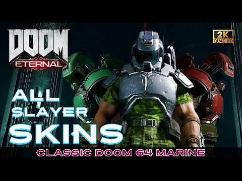 DOOM Eternal - All Skins (DOOM 64 Marine)