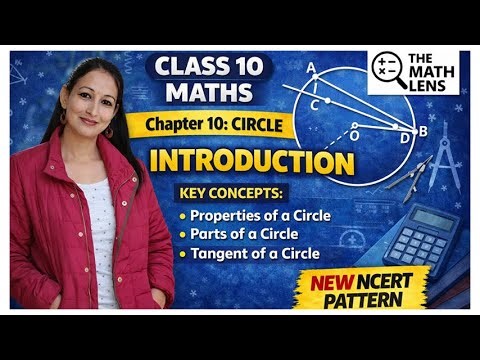 Class 10 Maths | Chapter 10 Circles – Introduction 🔵 | NCERT CBSE | Basics Explained | themathlens