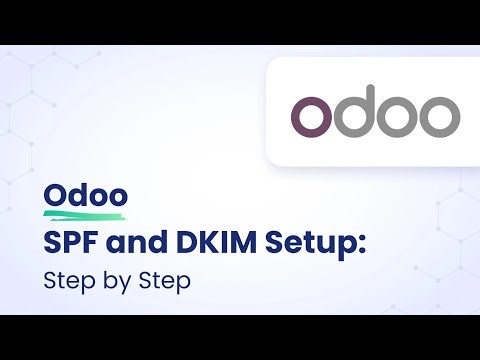 Odoo SPF and DKIM configuration: Step By step | EasyDMARC