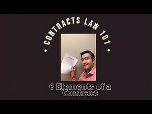 Contract Law 101: 6 Elements of a Contract