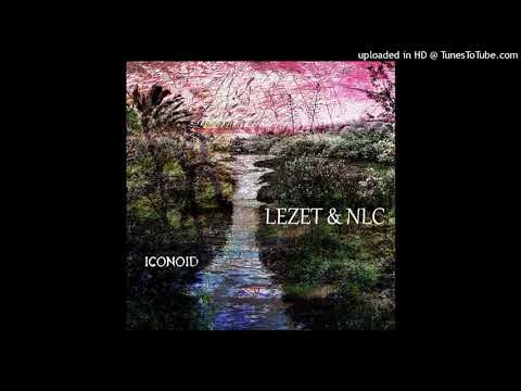 LEZET & NLC - Embryoid