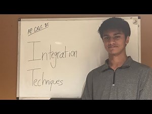 Integration Techniques - AP Calculus BC Review