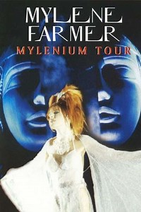 Mylène Farmer: Mylenium Tour - Movie