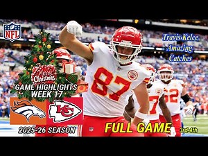 Denver Broncos Vs Kansas City Chiefs WEEK 17 FULL GAME 3rd-4th | NFL Highlights | NFL Today