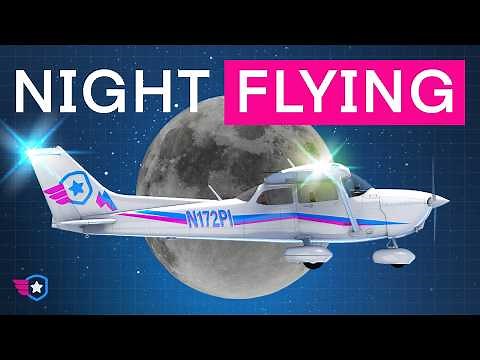 Night Flying - Everything You Need To Know