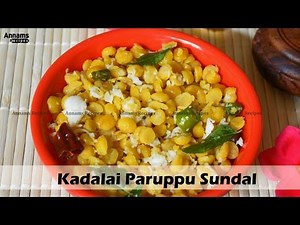 Kadalai Paruppu Sundal Recipe – Channa Dhal Sundal