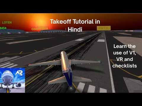 Real Flight Simulator Tutorial (Part 6) | Perfect Takeoff, V1 & Rotate Explained in Hindi