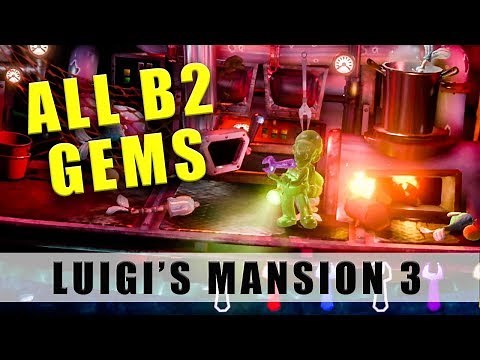Luigi's Mansion 3 B2 gems, including the one in the Old Reservoir - All B2 gem locations