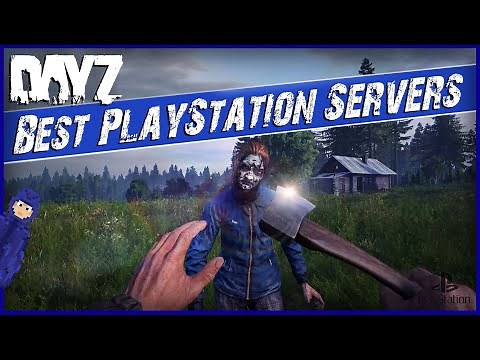 The BEST Playstation servers in DayZ | PS4 & PS5 | Server Guide
