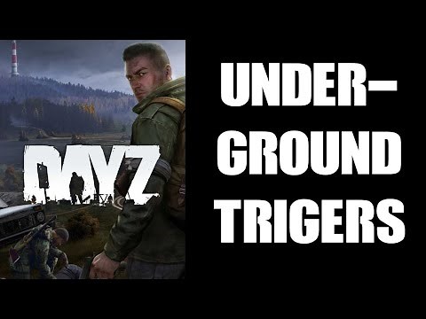 DayZ Beginners Guide To Understanding cfgundergroundtriggers.json & Underground Areas Configuration