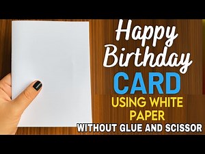 No Glue! No Scissors! Easy Birthday Card with Just White Paper