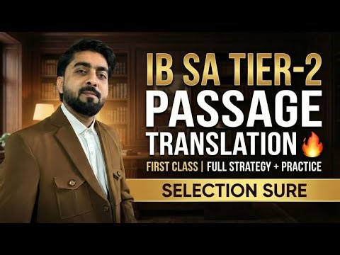 IB SA Tier-2 Passage Translation 🔥 | First Class | Full Strategy + Practice | Selection Sure