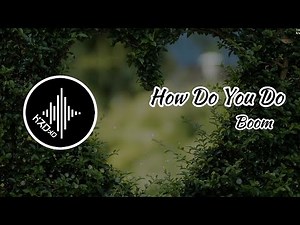 Boom - How Do You Do [Bootleg] (DJ Remix)