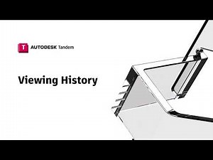 Autodesk Tandem Tutorial - History