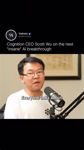 @vektrixclips on Instagram: "Cognition CEO Scott Wu talks about the next insane AI breakthrough. AI won’t just assist anymore, it will reason, plan, and execute complex tasks end to end. The line between tool and teammate is about to disappear. — Vektrix Media Copyright Disclaimer: © Credit to the original owner(s). This video is shared for informational and educational purposes only. We do not claim ownership of the footage. All rights remain with their respective owners."