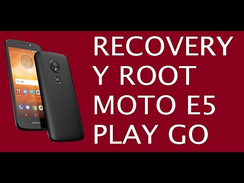 Recovery/Root Moto E5 Play Go Edition
