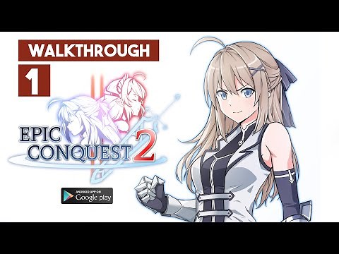 Epic Conquest 2 Full Game Walkthrough Part 1