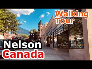 [Travel Vancouver] Nelson City BC Canada Walking Tour Aug 21, 2022
