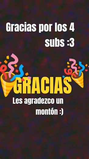 #parati GRACIAS POR LOS 4 SUBS