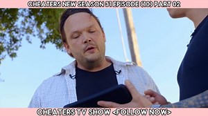 86K views · 743 reactions | Cheaters TV Shows 2025 | Cheaters New Season 31 | Cheaters TV Shows Full Episode #CheatersShows #cheaterstvshows #cheaterstvshow2025 #cheaterstvshowsfullepisode | Cheaters TV Show | Facebook
