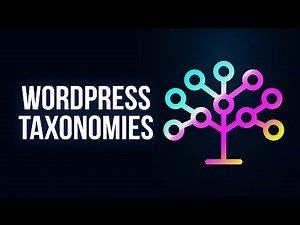 Everything You Need to Know About WordPress Taxonomies