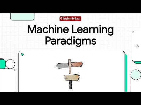Machine Learning Paradigms: Supervised, Unsupervised & Reinforcement ‪@DatabasePodcasts‬