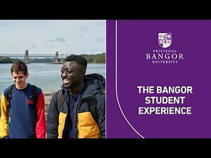 The Bangor Student Experience