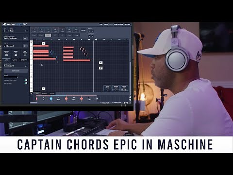 How To Use Captain Chords EPIC with Maschine