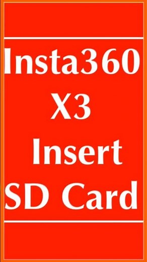 Insta360 X3 SD Card Setup: Easy Guide to Insert and Use