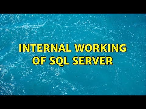 Internal working of SQL Server