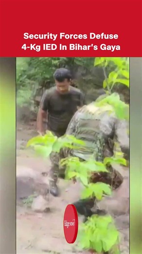 Security Forces Recover 4 Kg IED in Bihar’s Gaya, CRPF Foils Possible Naxal Attack