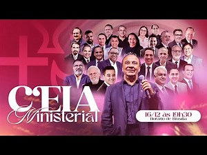 Ceia Ministerial Quadrangular 2024 | 19h30