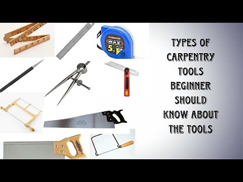 PART-1)Types Of Carpentry Tools/Carpentry Tools Name And Uses/ Beginner Should Know About The Tools