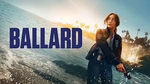 Ballard - Amazon Prime Video Series - Where To Watch