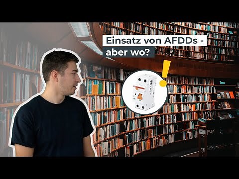 Wo muss ein AFDD eingesetzt werden? | Wissen in 3 Minuten