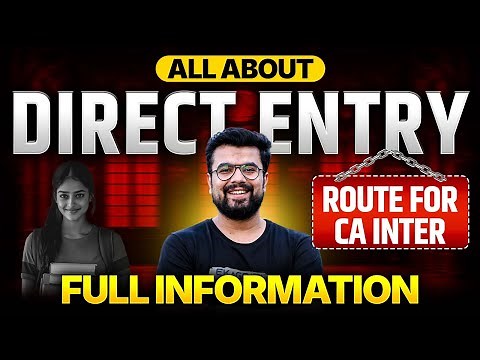 Direct Entry Route to CA Intermediate - Guidance | ICAI | CA | Direct Entry for CA Inter by ICAI |JD