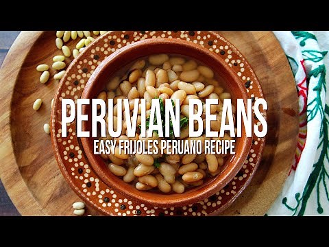 Peruvian Beans Recipe
