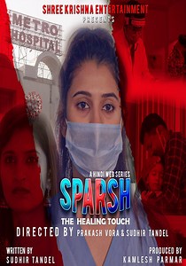 Sparsh the healing touch - streaming online