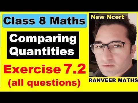Class 8 Maths , Ex.7.2 Q1 to Q5 (Comparing Quantities) New Ncert | Ranveer Maths 8