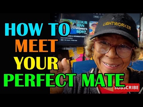 HOW TO MEET YOUR PERFECT MATE : Relationship advice
