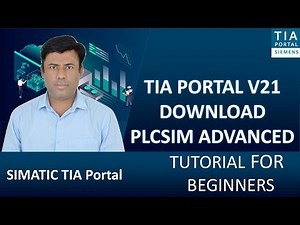 Siemens TIA Portal V21 | How to Download Program in PLCSIM Advanced (Real Network Simulation)